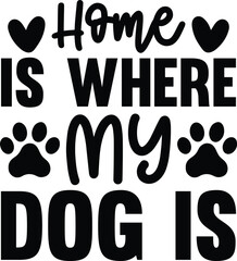 Home is Wherever My Dog is