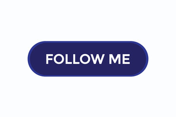 follow me vectors.sign label bubble speech follow me
