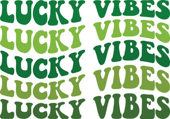 Lucky Vibes ST. Patrick's Day Retro SVG