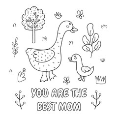 You are the best mom ever black and white print with a cute mother goose and her baby gosling. Funny animals family coloring page for Mother’s Day. Vector illustration
