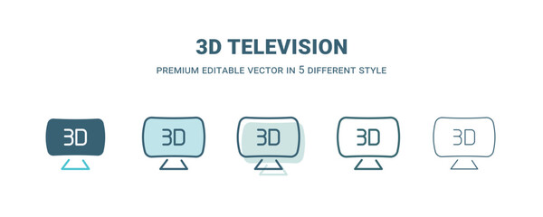3d television icon in 5 different style. Outline, filled, two color, thin 3d television icon isolated on white background. Editable vector can be used web and mobile