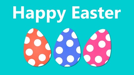 Easter card with the words Happy Easter. Pink, blue and orange Easter eggs