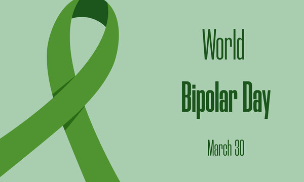 World bipolar day concept. Green awareness ribbon and text for social poster, banner, card, flyer