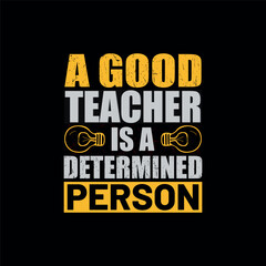 Fototapeta premium Teachers Day Typography and Minimal T shirt design