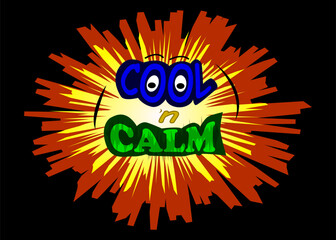 Graphic shirt design, typography slogan with cool n calm. colorful.