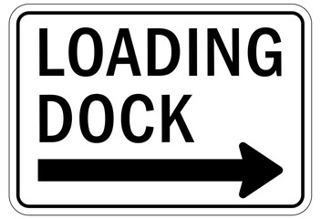 Loading dock sign and labels loading dock direction - obrazy, fototapety, plakaty