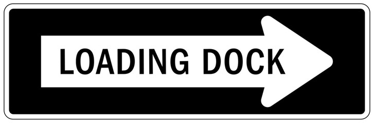 Loading dock sign and labels loading dock direction