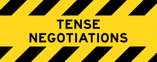 Yellow and black color with line striped label banner with word tense negotiations