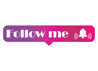 Follow me graphic concept symbol, speech button web label, vector illustration