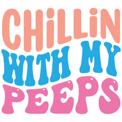  Easter retro  SVG design, Chillin with My Peeps