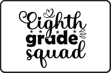 Eighth grade squad svg design