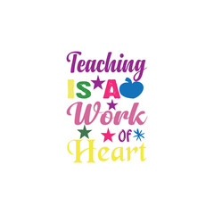 Teaching is a work of heart SVG design