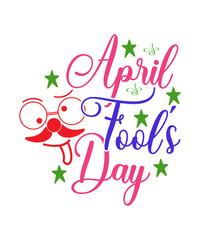 April Fool SVG BUNDLE , April Fool Svg , April Fool Day Svg , April Fool Svg for Cricut , Funny April Fool's Day Svg , April Fool's Day SVG