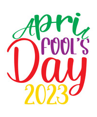 April Fool SVG BUNDLE , April Fool Svg , April Fool Day Svg , April Fool Svg for Cricut , Funny April Fool's Day Svg , April Fool's Day SVG