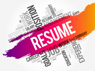 Resume is a brief summary of personal and professional experiences, skills, and education history, word cloud concept background