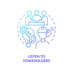 Plakat Listen to stakeholders blue gradient concept icon. Supply chain improvement. Disruption action plan abstract idea thin line illustration. Isolated outline drawing. Myriad Pro-Bold font used