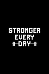Stronger-every-day- t-shirt fitness t-shirt