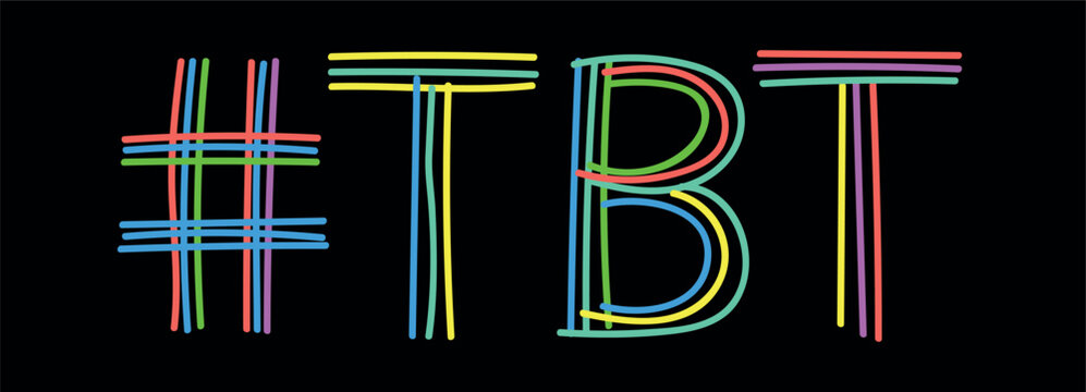 TBT Hashtag. Isolate neon doodle lettering text from multi-colored curved neon lines like from a felt-tip pen, pensil. Hashtag #TBT for throwback Thursday, t-shirts, mobile apps, typography, web resou