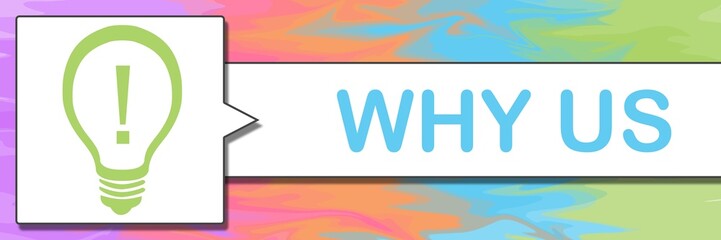Why Us Colorful Square Rectangle Bulb Text