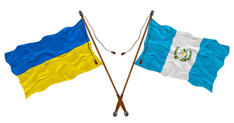 National flag  of Guatemala and Ukraine. Background for designers