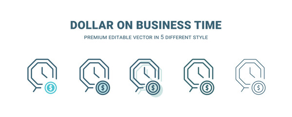 dollar on business time icon in 5 different style. Outline, filled, two color, thin dollar on business time icon isolated on white background. Editable vector can be used web and mobile