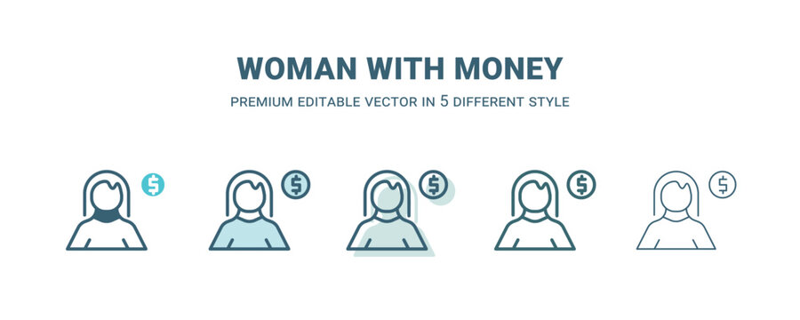 woman with money icon in 5 different style. Outline, filled, two color, thin woman with money icon isolated on white background. Editable vector can be used web and mobile