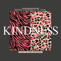 Slogan graphic with leopard and zebra skin.Graphic for t-shirt.Vector