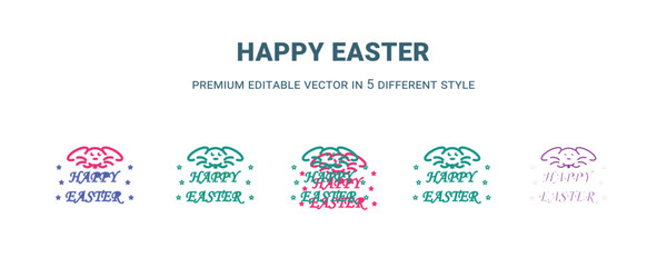 happy easter icon in 5 different style. Outline, filled, two color, thin happy easter icon isolated on white background. Editable vector can be used web and mobile