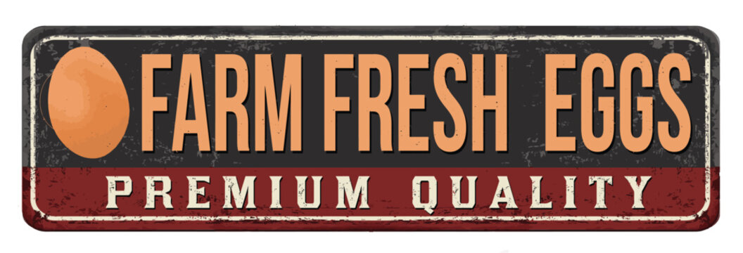 Farm fresh eggs vintage rusty metal sign