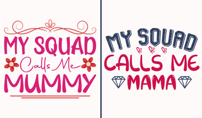 My squad calls me mummy Vector