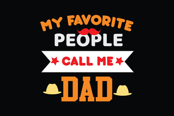  MY FAVORITE PEOPLE CALL ME DAD father's day t shirt