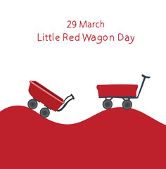 little red wagon day is celebrated every year on 29 March.
