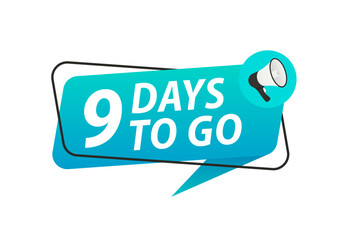 Modern poster 9 day to go megaphone. Modern black megaphone icon. speech bubble. Loudspeaker. Banner for business, marketing and advertising. Vector illustration