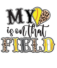 My heart is on that Field Baseball Softball svg png, baseball Svg, softball svg, baseball softball player svg, softball baseball Team svg