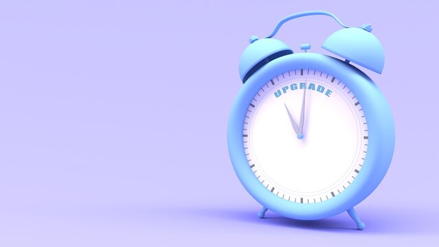 Alarm clock with time to upgrade phrase. 3D render