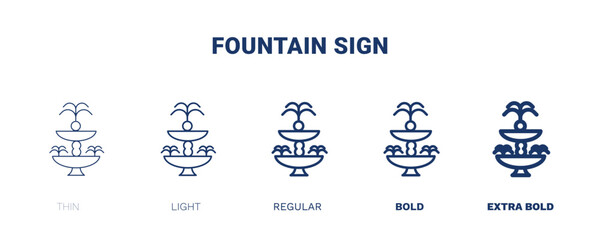 fountain sign icon. Thin, light, regular, bold, black fountain sign, fountain icon set from education collection. Editable fountain sign symbol can be used web and mobile