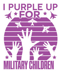 I Purple Up For Military Children, Purple up for military kids dandelion flower vector cancer awareness Month of the Military Child typography t-shirt design veterans shirt
