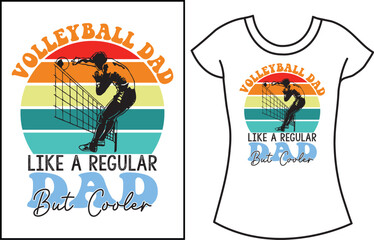 Volleyball dad like a regular dad but cooler.