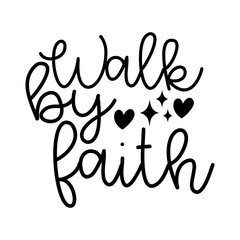 Walk by Faith