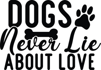 dogs never lie about love