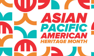 Asian Pacific American Heritage Month. Celebrated in May. It celebrates the culture, traditions and history of Asian Americans and Pacific Islanders in the United States. Poster, card, banner. Vector