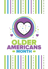 Older Americans Month. Celebrated in May in the United States. National Month of observance for Older Americans. Poster, card, banner and background. Vector illustration