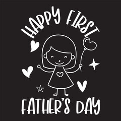  Happy first father’s day svg design