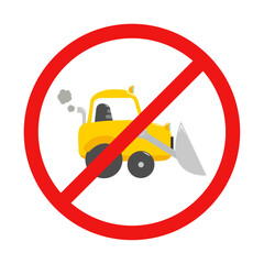 No Bulldozer Sign on White Background