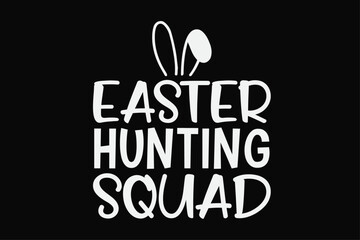 Easter Hunting Squad Funny Easter T-Shirt Design