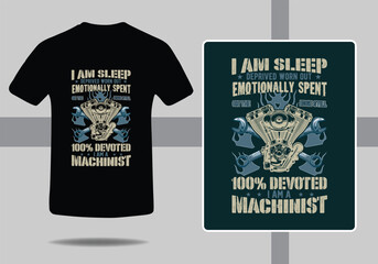 Machinist T shirt design with Mechanical tools graphics recourses