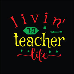 Livin' that teacher life SVG