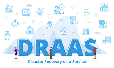 draas disaster recovery as a service concept with big words and people surrounded by related icon with blue color style
