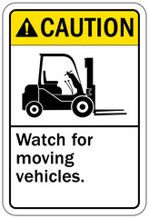 Forklift safety sign and labels watch for moving vehicle