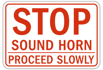 Forklift safety sign and labels stop, sound horn, proceed slowly